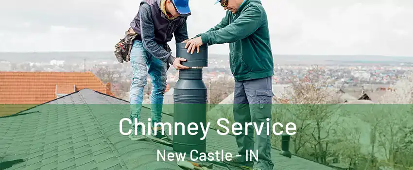  Chimney Service New Castle - IN