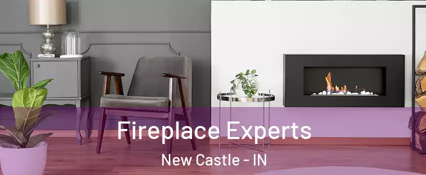  Fireplace Experts New Castle - IN