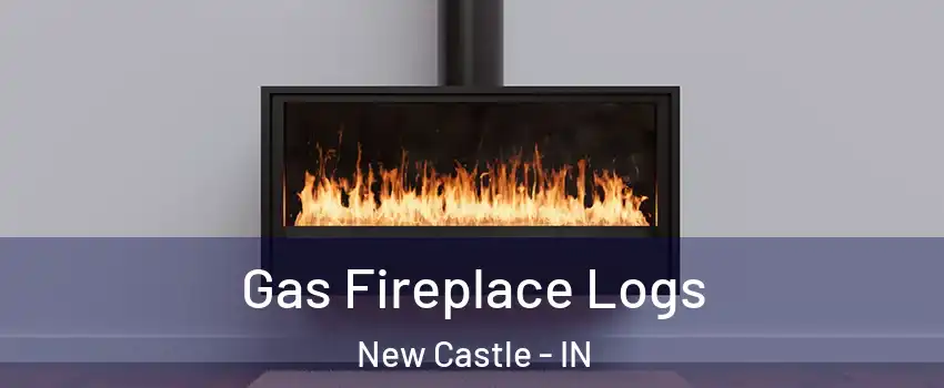  Gas Fireplace Logs New Castle - IN
